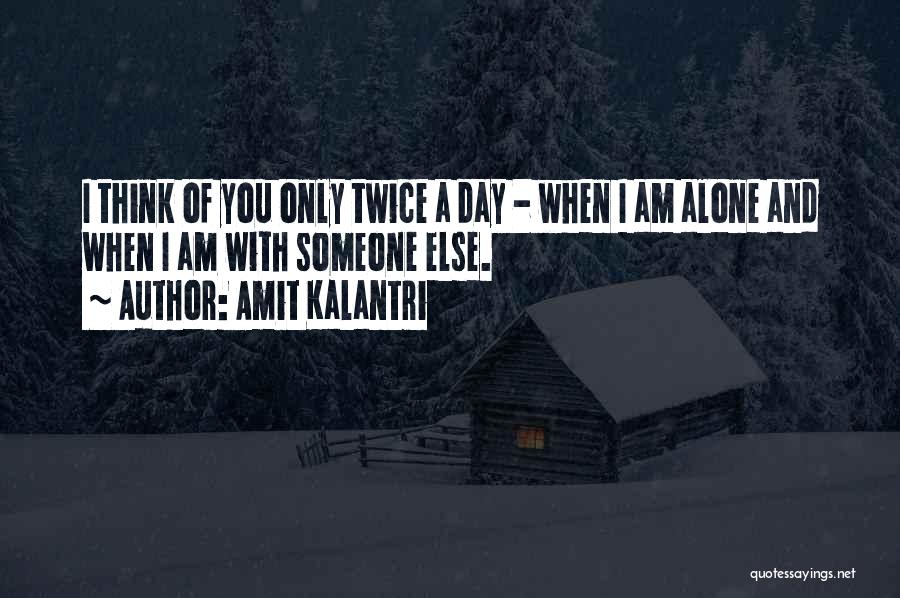 Flirting With Someone Quotes By Amit Kalantri