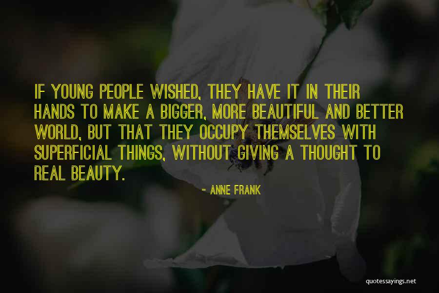Flirts For Girls Quotes By Anne Frank Flirts For Girls Quotes By Anne Frank