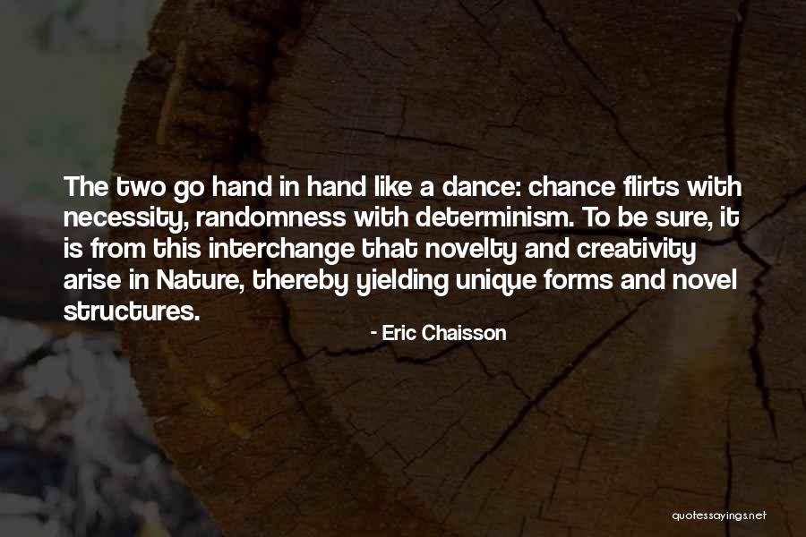 Flirts For Him Quotes By Eric Chaisson Flirts For Him Quotes By Eric Chaisson