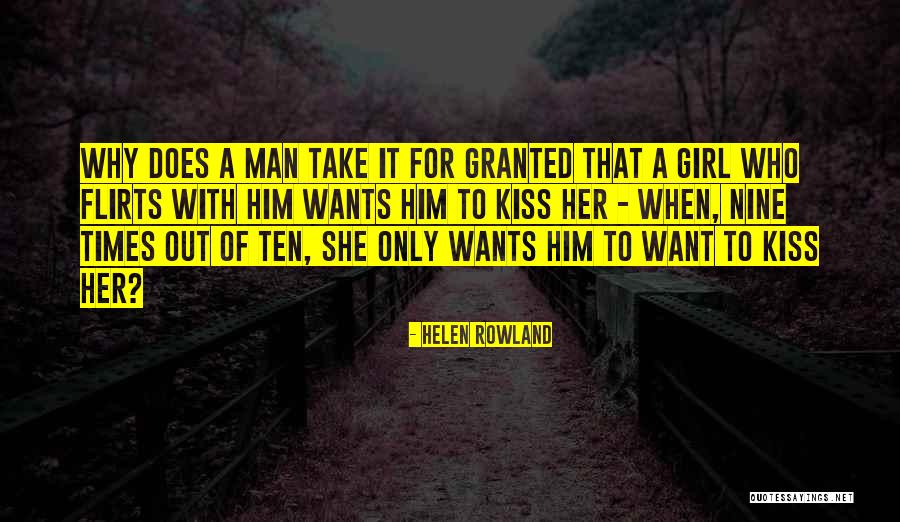 Flirts For Him Quotes By Helen Rowland Flirts For Him Quotes By Helen Rowland