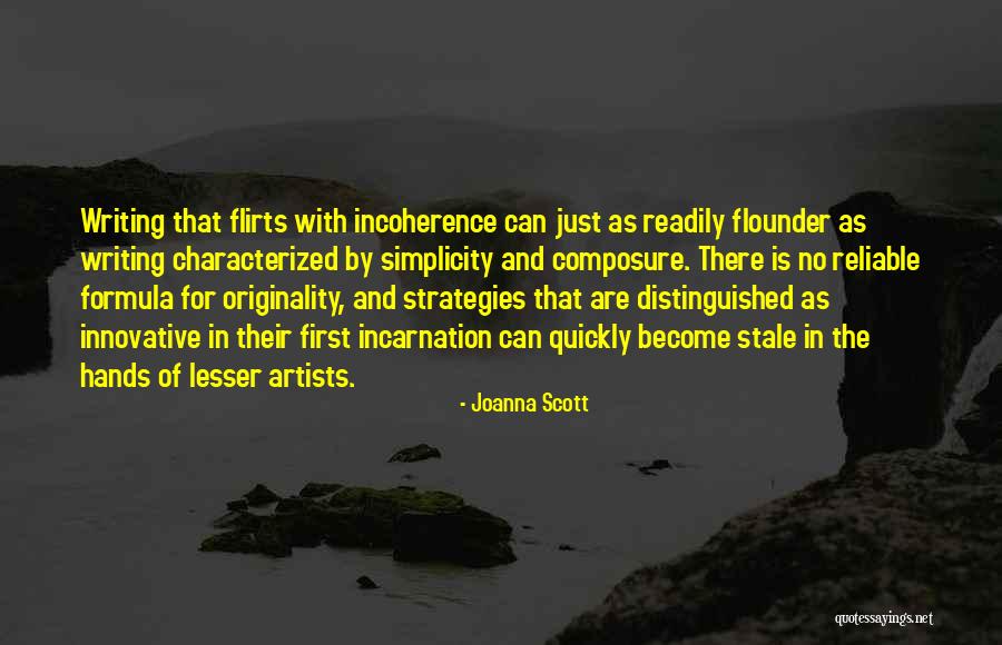 Flirts For Him Quotes By Joanna Scott Flirts For Him Quotes By Joanna Scott