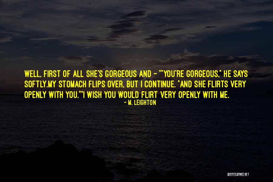 Flirts For Him Quotes By M. Leighton Flirts For Him Quotes By M. Leighton
