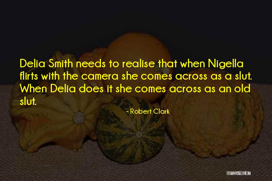Flirts For Him Quotes By Robert Clark Flirts For Him Quotes By Robert Clark