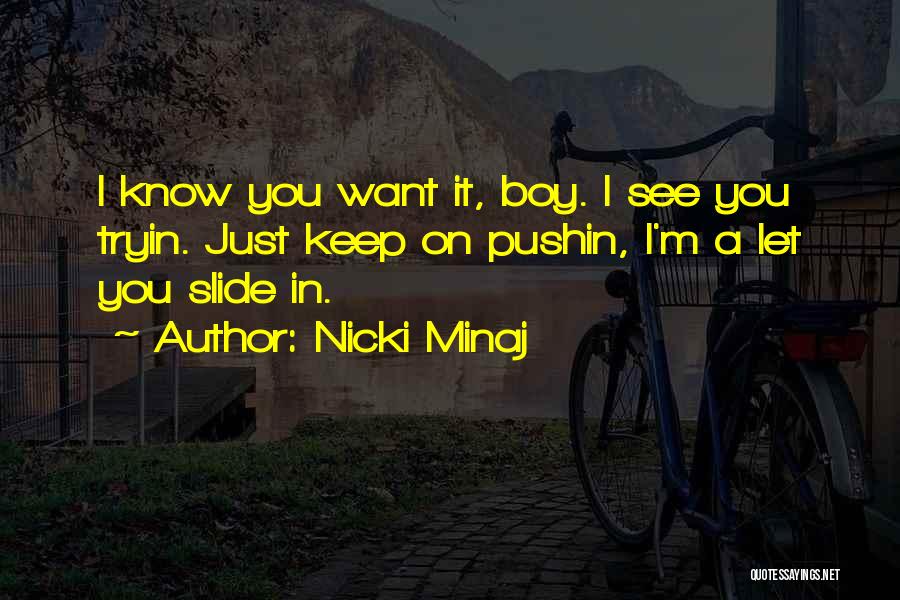 Flirty Boy Quotes By Nicki Minaj