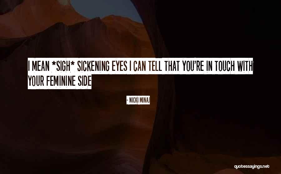 Flirty Eyes Quotes By Nicki Minaj Flirty Eyes Quotes By Nicki Minaj