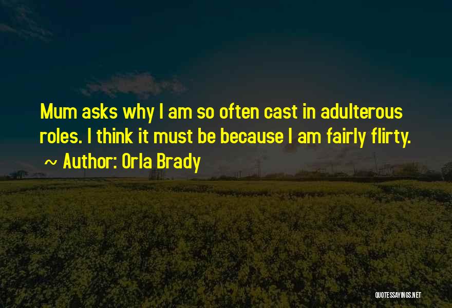 Flirty Quotes By Orla Brady