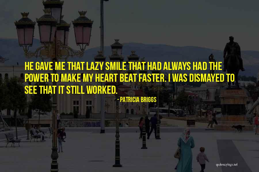 Flittering Quotes By Patricia Briggs Flittering Quotes By Patricia Briggs