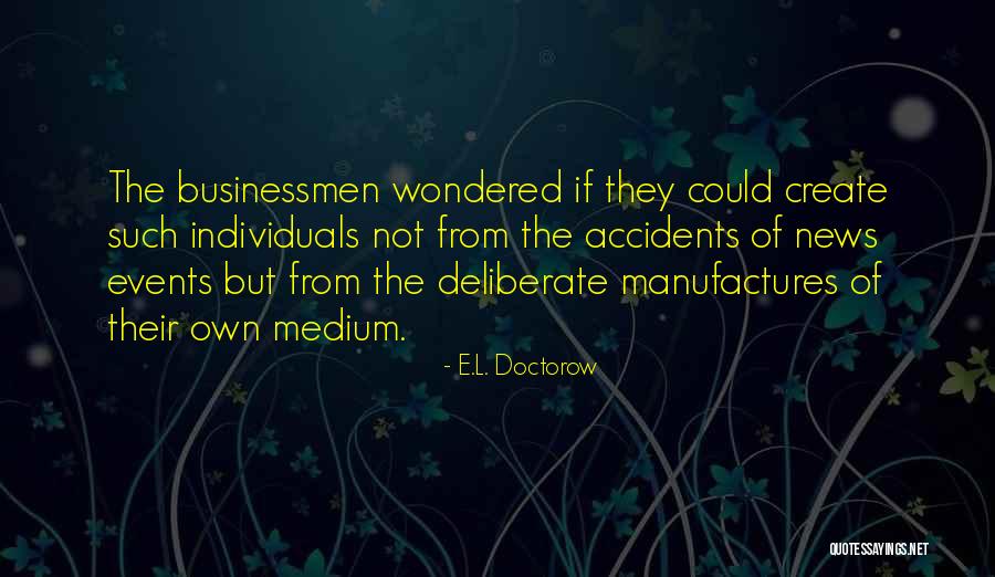 Flittners Quotes By E.L. Doctorow Flittners Quotes By E.L. Doctorow