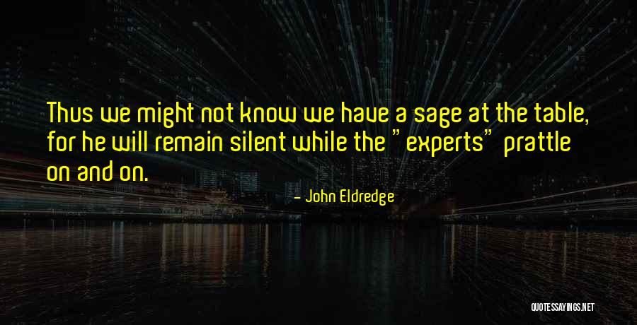 Flitton Quotes By John Eldredge Flitton Quotes By John Eldredge