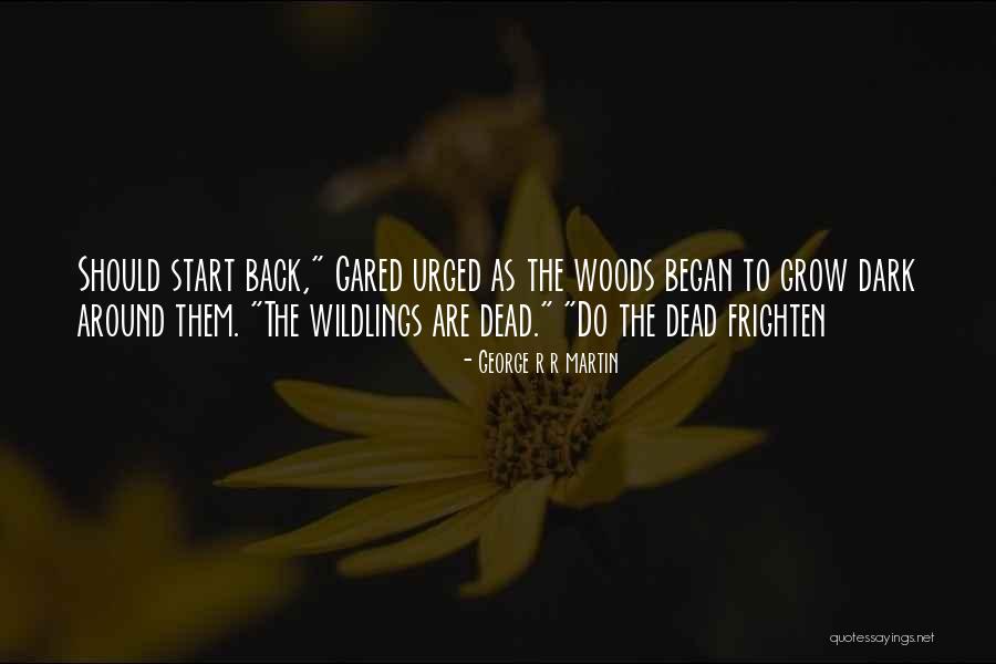 Floare Albastra Quotes By George R R Martin Floare Albastra Quotes By George R R Martin