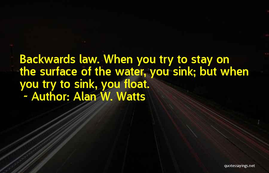 Float Quotes By Alan W. Watts