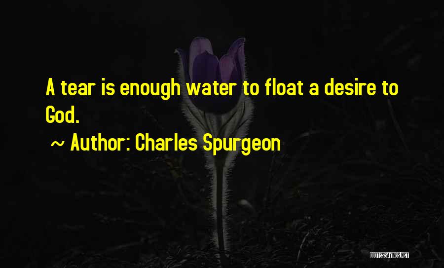 Float Quotes By Charles Spurgeon