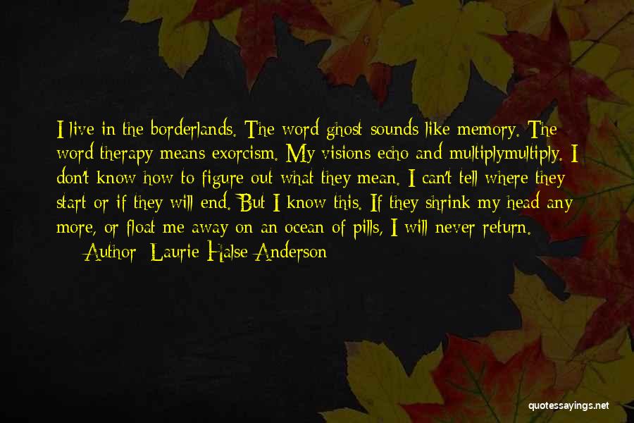 Float Quotes By Laurie Halse Anderson