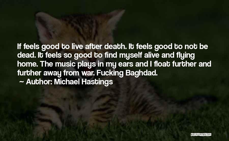 Float Quotes By Michael Hastings