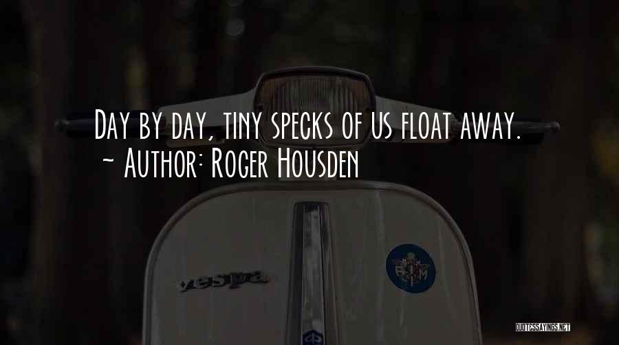 Float Quotes By Roger Housden