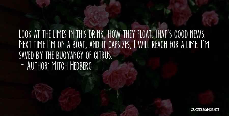 Float Your Boat Quotes By Mitch Hedberg