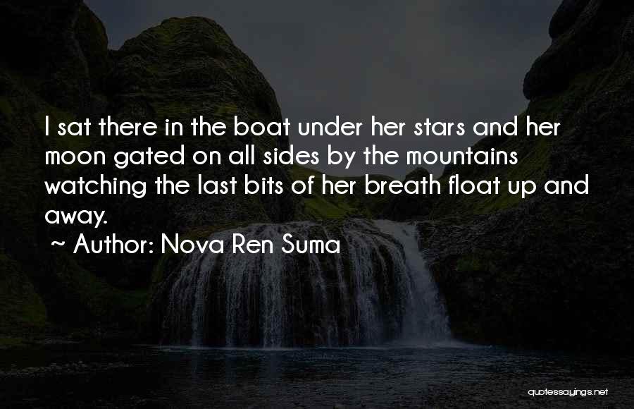 Float Your Boat Quotes By Nova Ren Suma