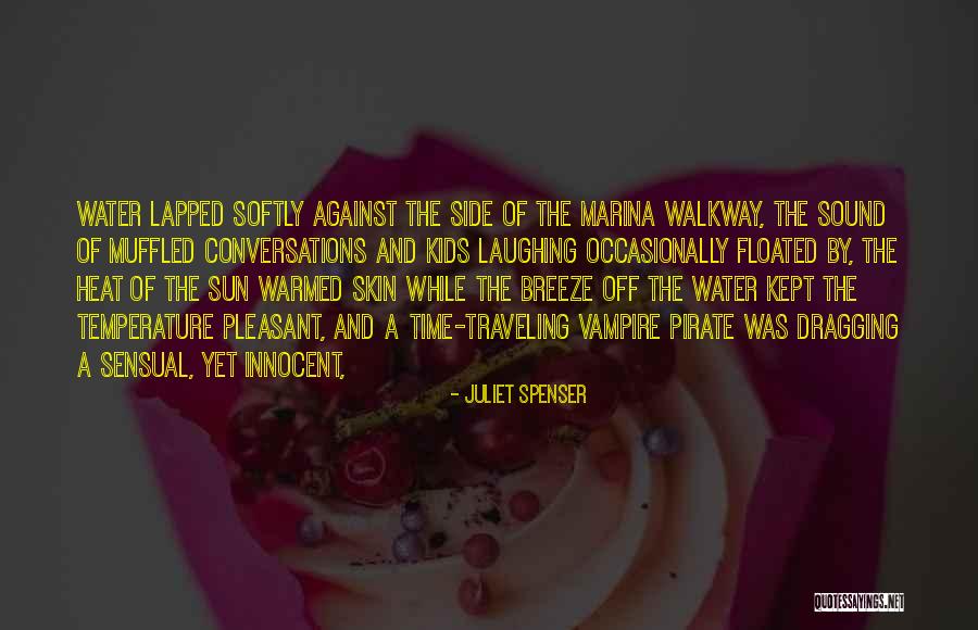 Floated On The Breeze Quotes By Juliet Spenser Floated On The Breeze Quotes By Juliet Spenser
