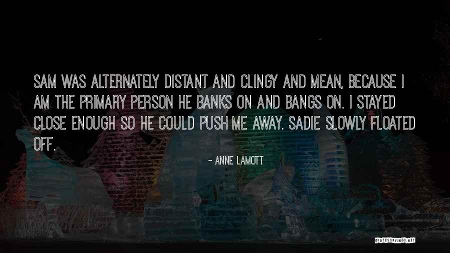 Floated Quotes By Anne Lamott Floated Quotes By Anne Lamott