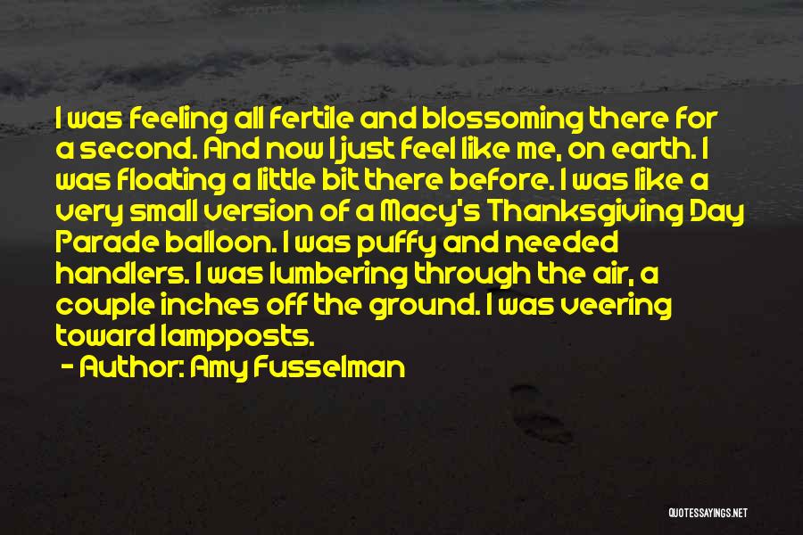 Floating Balloon Quotes By Amy Fusselman