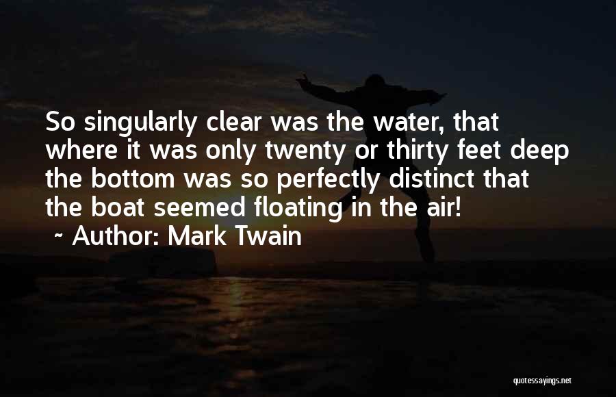 Floating Boat Quotes By Mark Twain