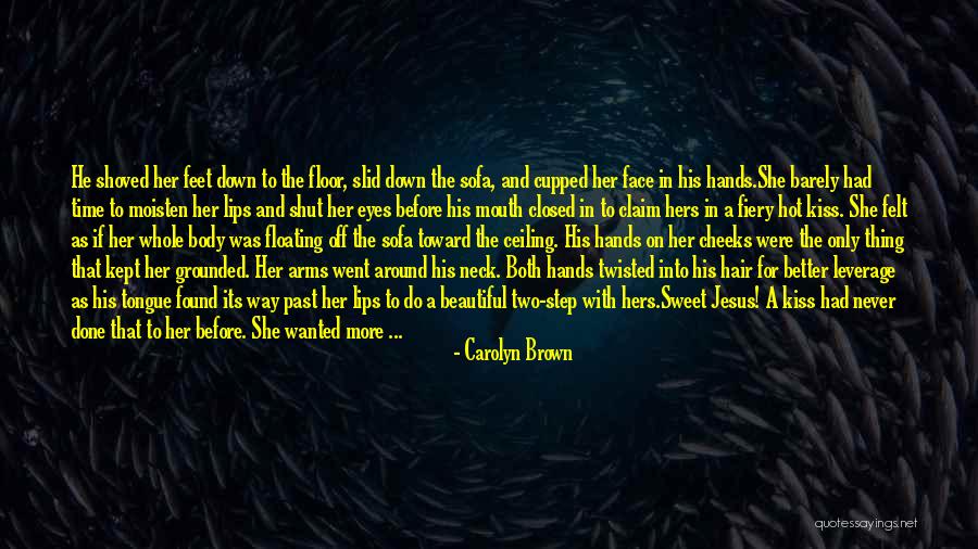 Floating Floor Quotes By Carolyn Brown Floating Floor Quotes By Carolyn Brown