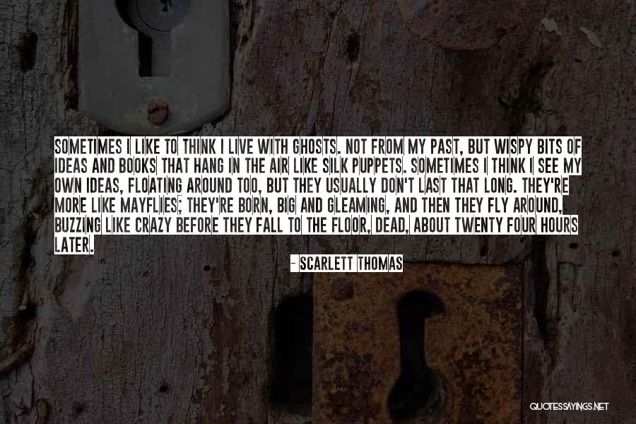 Floating Floor Quotes By Scarlett Thomas Floating Floor Quotes By Scarlett Thomas