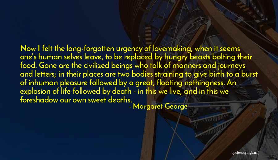 Floating In Life Quotes By Margaret George