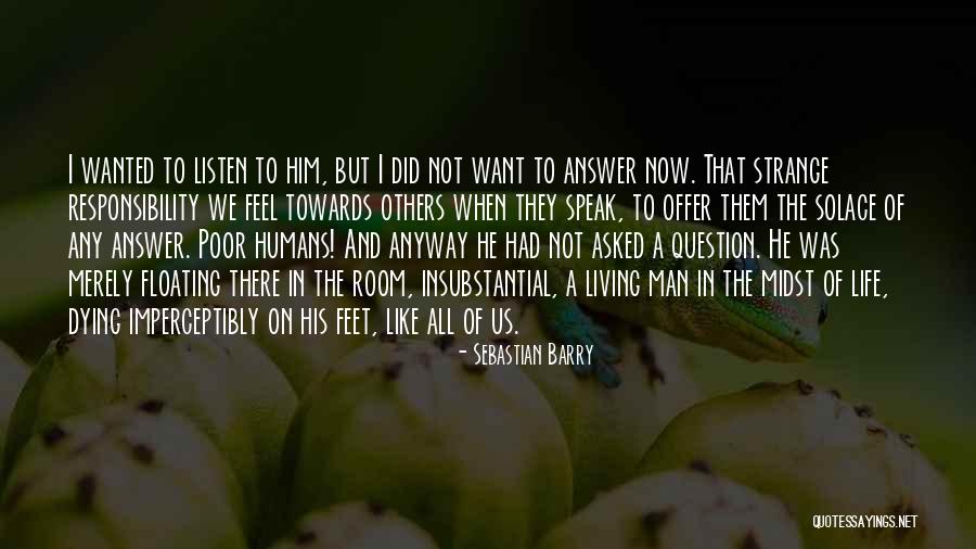 Floating In Life Quotes By Sebastian Barry