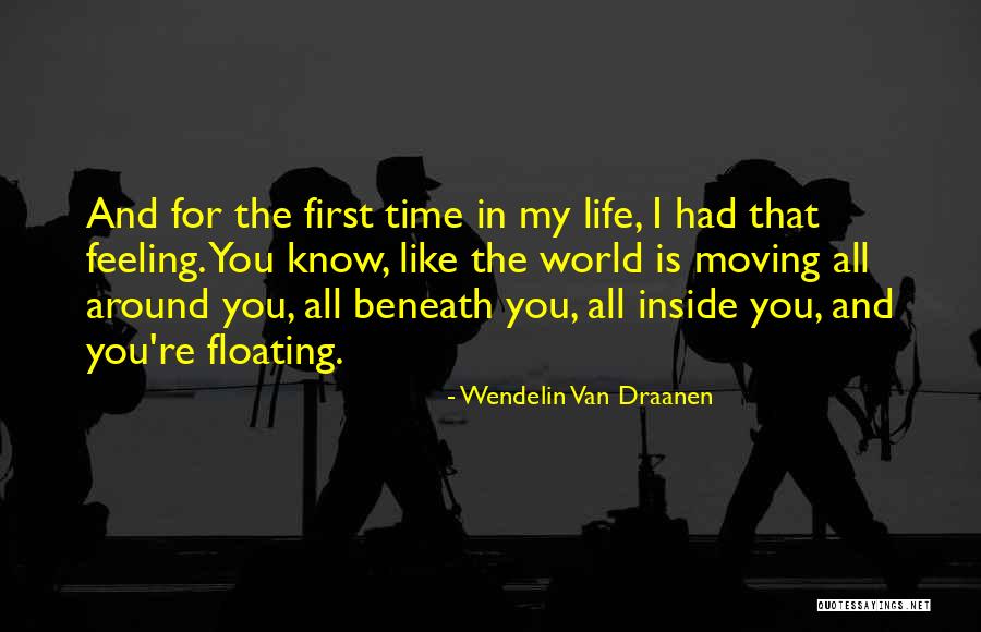 Floating In Life Quotes By Wendelin Van Draanen