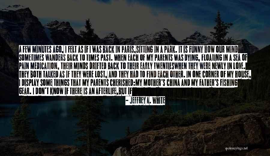 Floating In Love Quotes By Jeffrey A. White