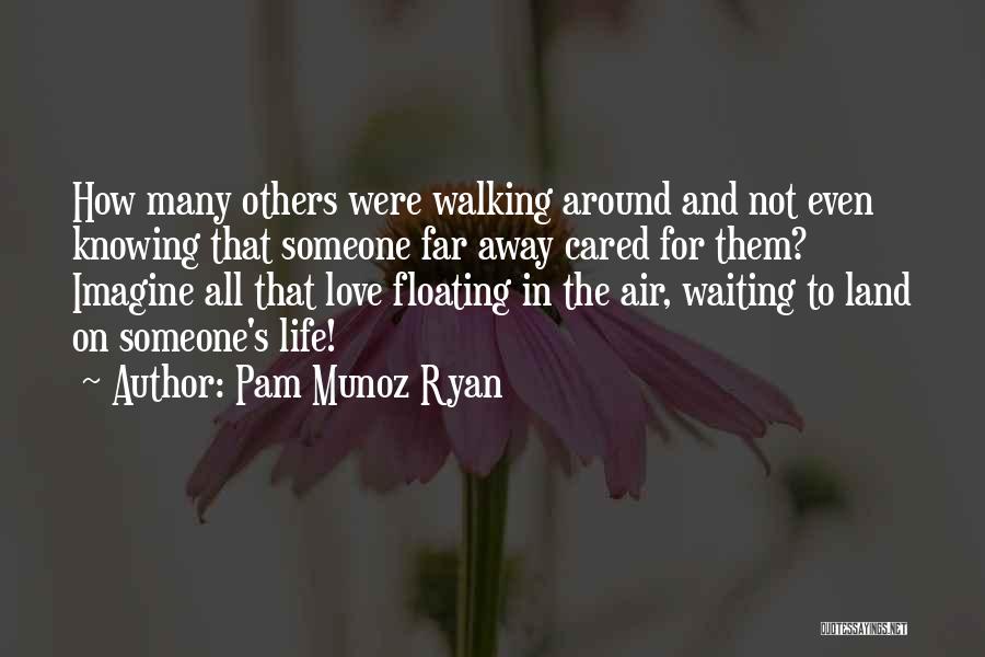 Floating In Love Quotes By Pam Munoz Ryan