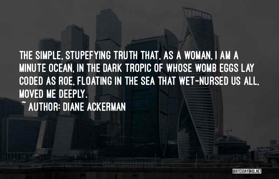 Floating In Ocean Quotes By Diane Ackerman