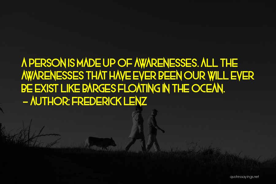 Floating In Ocean Quotes By Frederick Lenz