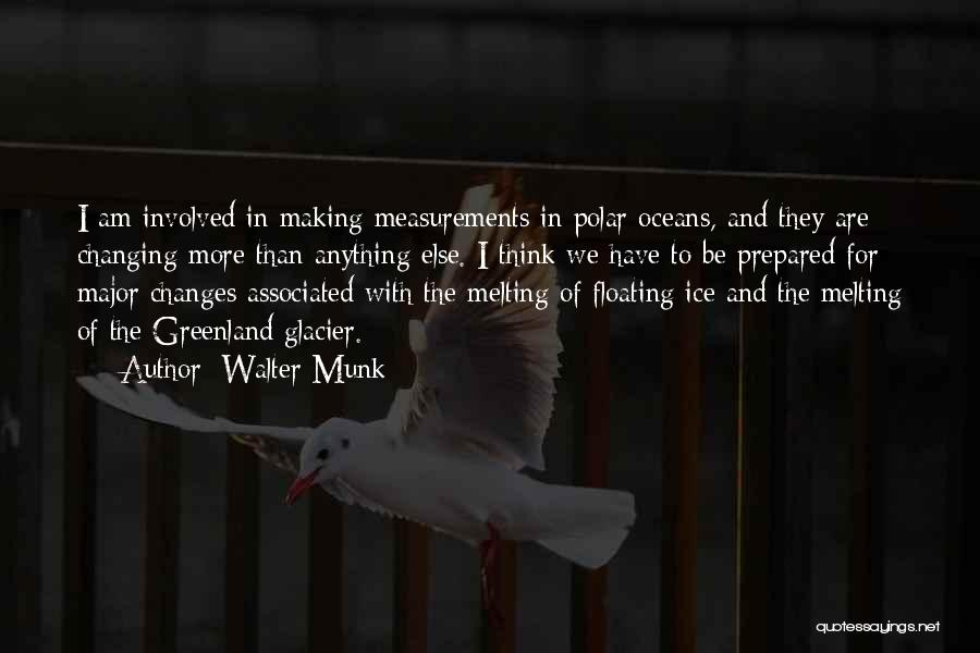 Floating In Ocean Quotes By Walter Munk