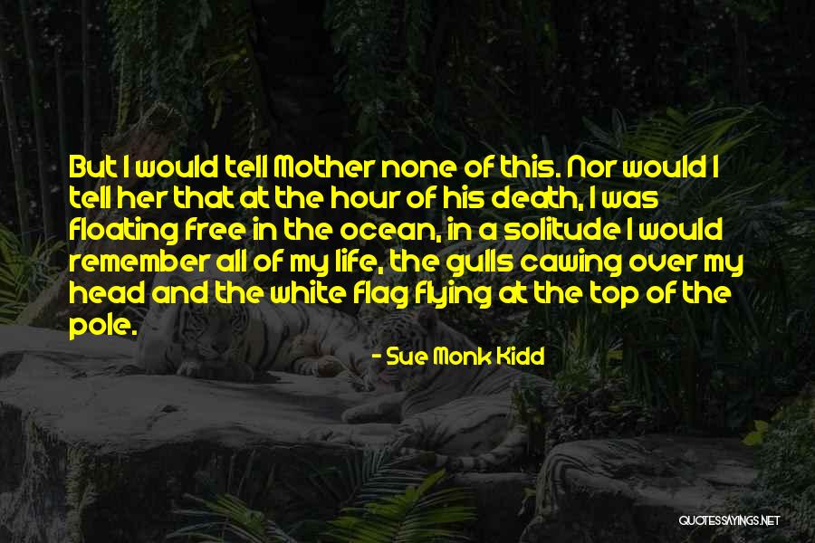 Floating In The Ocean Quotes By Sue Monk Kidd Floating In The Ocean Quotes By Sue Monk Kidd