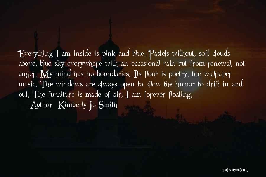 Floating In The Sky Quotes By Kimberly Jo Smith