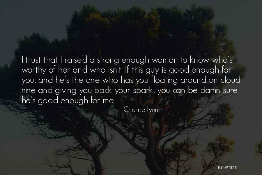 Floating On Cloud Nine Quotes By Cherrie Lynn Floating On Cloud Nine Quotes By Cherrie Lynn