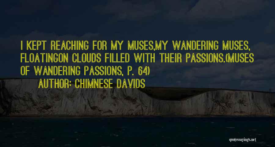 Floating On Clouds Quotes By Chimnese Davids