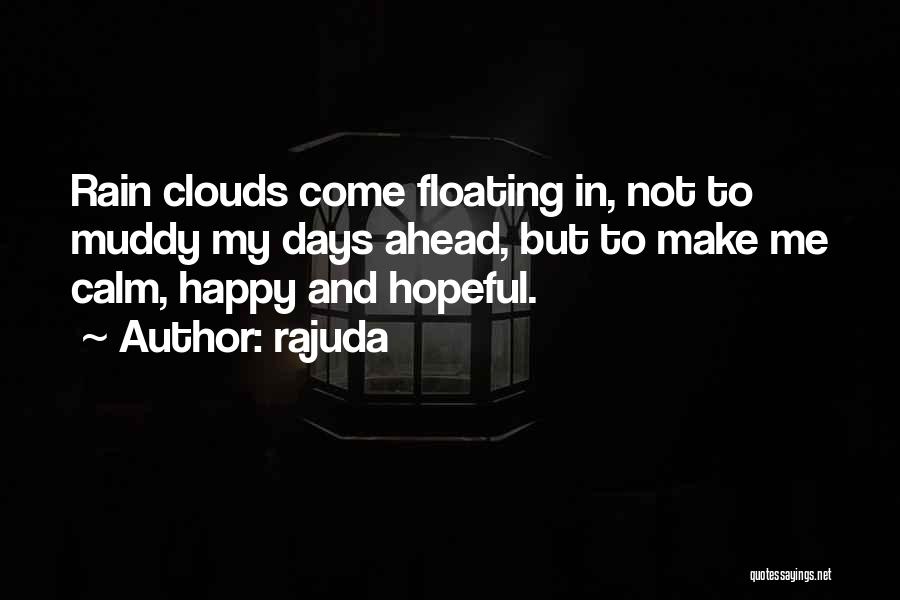 Floating On Clouds Quotes By Rajuda