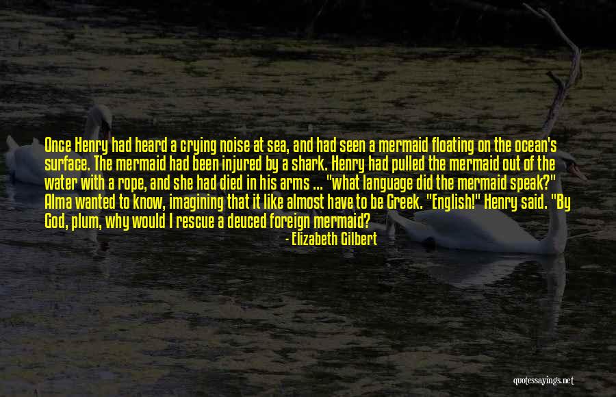 Floating On Water Quotes By Elizabeth Gilbert