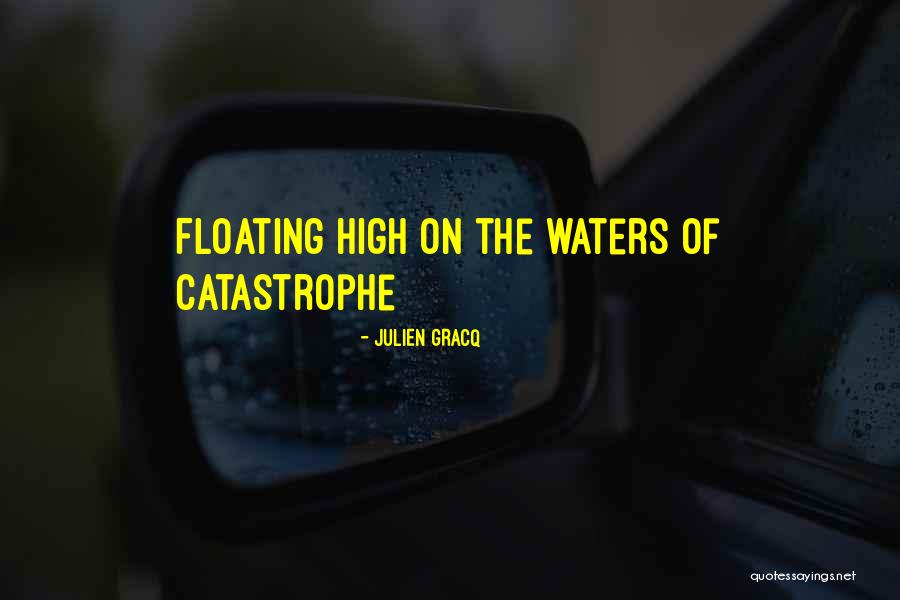 Floating On Water Quotes By Julien Gracq