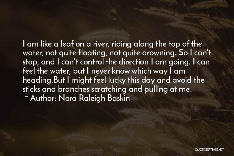 Floating On Water Quotes By Nora Raleigh Baskin