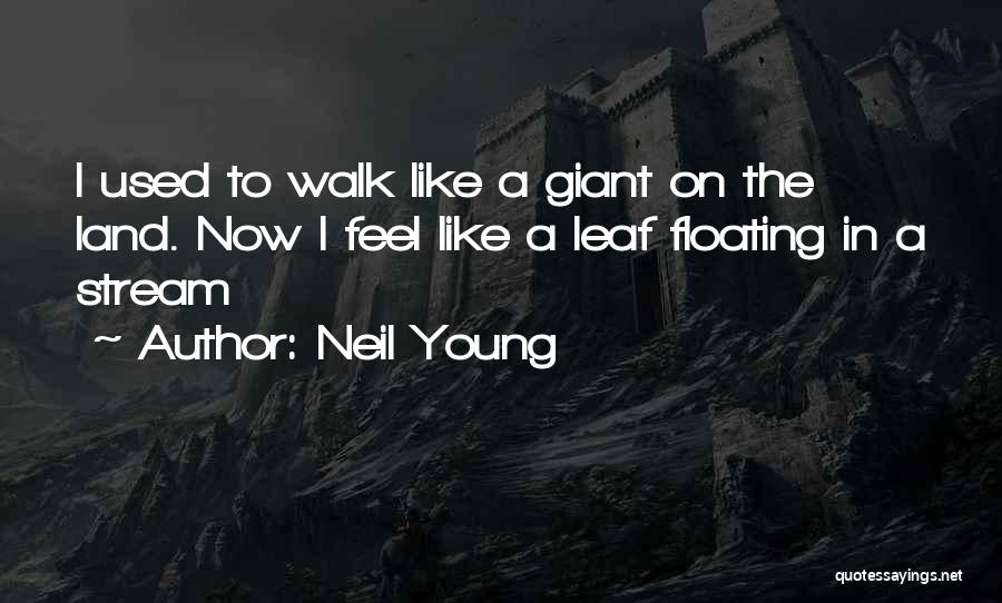 Floating Quotes By Neil Young