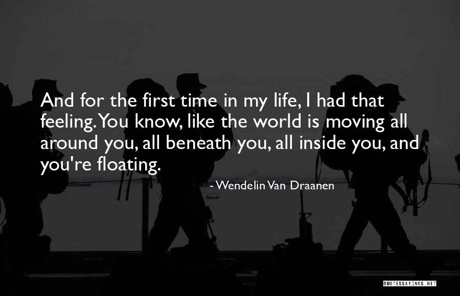 Floating World Quotes By Wendelin Van Draanen Floating World Quotes By Wendelin Van Draanen