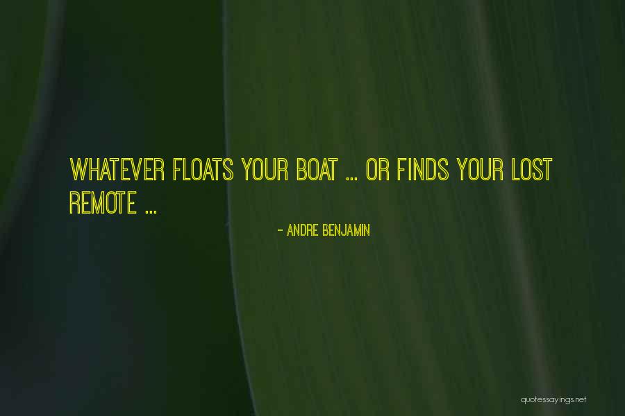 Floats Quotes By Andre Benjamin Floats Quotes By Andre Benjamin