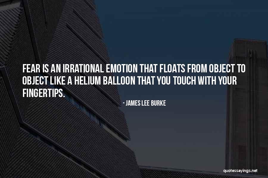 Floats Quotes By James Lee Burke Floats Quotes By James Lee Burke