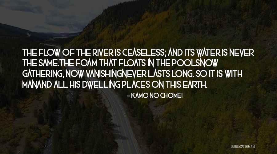Floats Quotes By Kamo No Chomei Floats Quotes By Kamo No Chomei