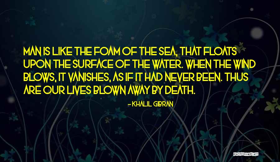 Floats Quotes By Khalil Gibran Floats Quotes By Khalil Gibran