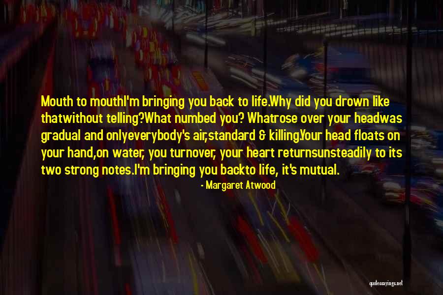 Floats Quotes By Margaret Atwood Floats Quotes By Margaret Atwood
